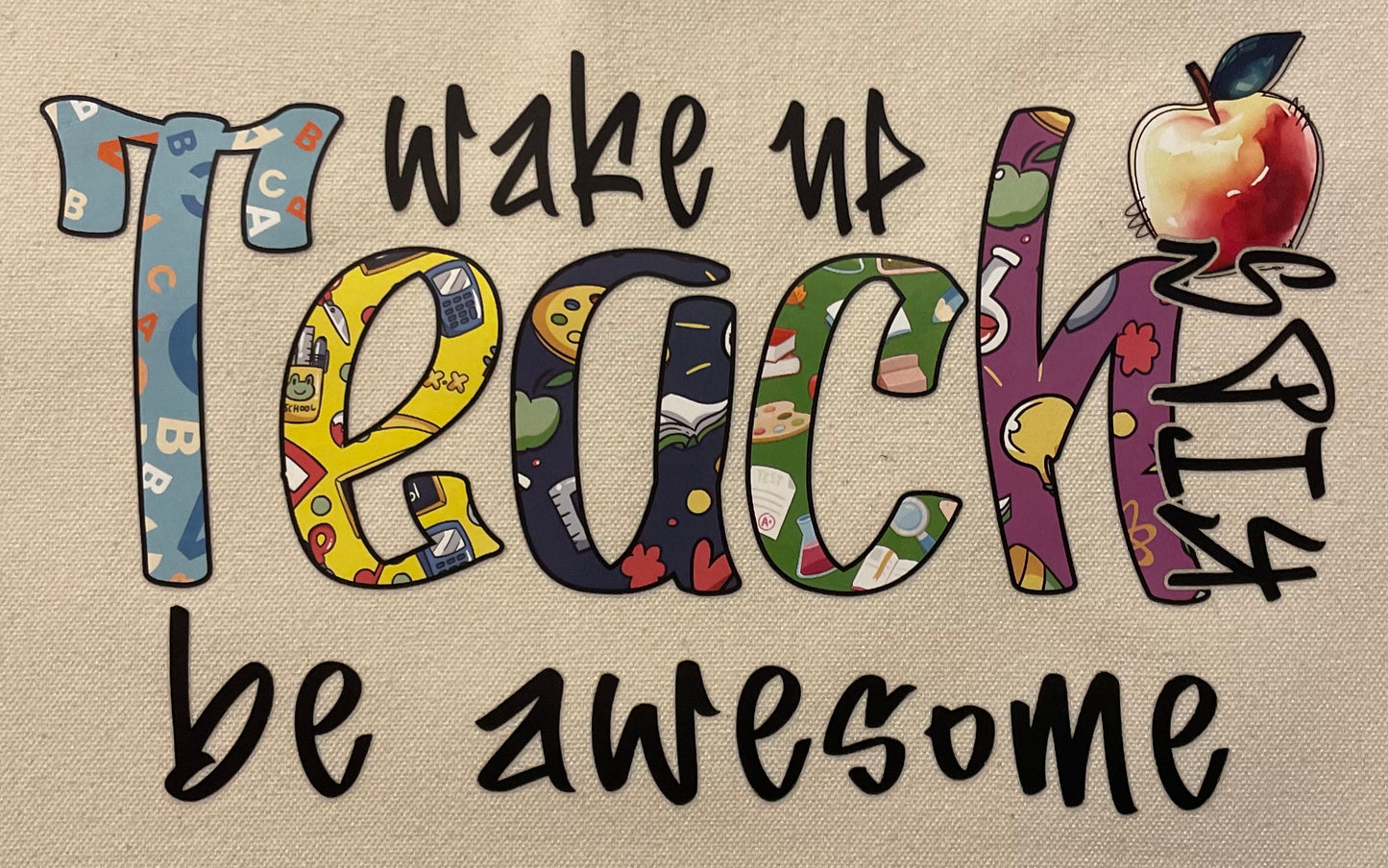 Customized Teacher Gifts, Personalized Gifts for Teachers, Teacher Gifts Canvas Tote Bag, Gifts for Teachers, Teacher’s Gift, Unique Gifts for Teachers,Wake Up Teach be Awesome
